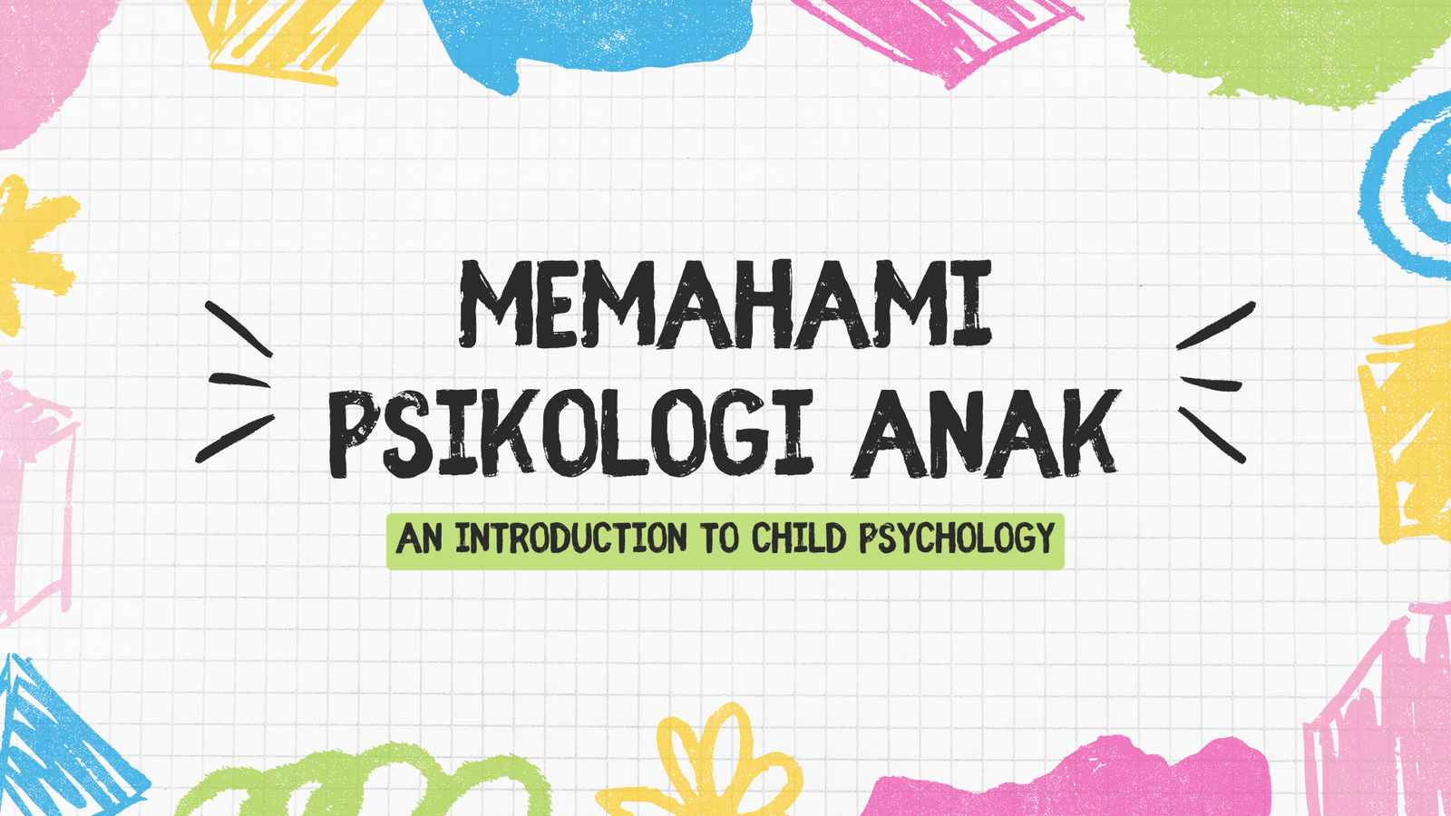 Memahami Psikologi pada Anak